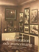 Manifestation och avancemang : Eugen : konstn&auml;r, konstsamlare, mecenat och prins