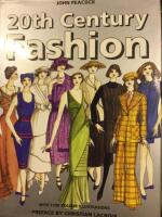 20th-century fashion - the complete sourcebook. 1100 detailed drawings in colour. With a Preface by Christian Lacroix