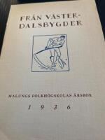 Fr&aring;n V&auml;sterdalsbygder 1936. Malungs folkh&ouml;gskolas &aring;rsbok