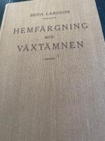 Hemf&auml;rgning med v&auml;xt&auml;mnen. R&aring;d och anvisningar