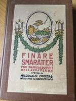 Finare sm&aring;r&auml;tter f&ouml;r. Sm&ouml;rg&aring;sbordet,mellanr&auml;tter Hors D&Oacute;euvres, s&aring;ser m.m.