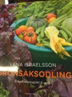 Gr&ouml;nsaksodling : enkelt, ekologiskt & gott