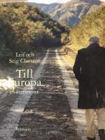 Till Europa : en &aring;terkomst