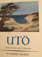 Ut&ouml; : &ouml;n som &auml;nnu &auml;r ett paradis