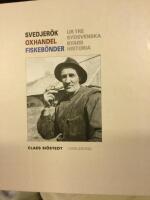 Svedjer&ouml;k, oxhandel, fiskeb&ouml;nder : ur tre sydsvenska byars historia