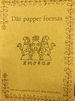 D&auml;r papper formas : Emfors : om ett pappersbruk och dess m&auml;nniskor