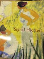 Sigrid Hjert&eacute;n. Liljevalchs 17 mars-28 maj 1995