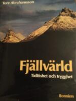 Fj&auml;llv&auml;rld : tidl&ouml;shet och trygghet