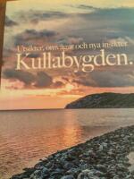 Kullabygden. Utsikter, omv&auml;gar och nya insikter