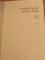 Vendeltida gravar vid Stora Sk&auml;lby, S&ouml;dermanland H&auml;rads socken N&auml;sbyholm