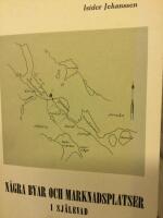 Byarna Svedje och Svedjeholmen- uppkomst och utveckling - samt Marknadsplatser i Sj&auml;levads socken.(P&aring; framsida bok st&aring;r: N&aring;gra byar ocg marknadsplatser i Sj&auml;levad)