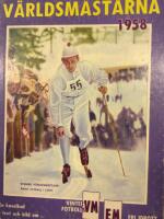 V&auml;rldsm&auml;starna 1958. En kavalkad i text och bild om Sveriges mest of&ouml;rgl&ouml;mliga idrotts&aring;r. 