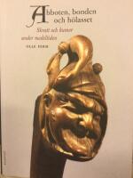 Abboten, bonden och h&ouml;lasset : skratt och humor under medeltiden