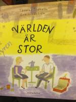 V&auml;rlden &auml;r stor