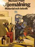 Oljem&aring;lning : Material och teknik