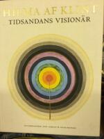 Hilma af Klint : tidsandans vision&auml;r