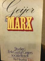 Geijer och Marx : studier i Erik Gustaf Geijers sociala filosofi