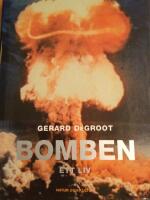 Bomben : ett liv