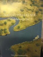 Naturupplevelser i G&auml;vleborgs l&auml;n