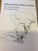 Industriminnen i V&auml;sternorrland. Del 1. Sundsvallsomr&aring;det, En inventering  1977-78