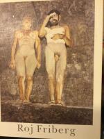 Roj Friberg : [en bildpresentation med texter av Crispin Ahlstr&ouml;m, Gunnar D Hansson och konstn&auml;ren sj&auml;lv]