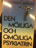 Den m&ouml;jliga och om&ouml;jliga psykiatrin 