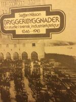 Bryggeribyggnader : en studie i svensk industriarkitektur 1846-1918