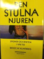 Den stulna njuren : s&auml;gner och rykten i v&aring;r tid