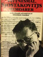 Vittnesm&aring;l : Dimitrij Sjostakovitjs memoarer