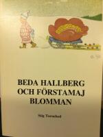 Beda Hallberg och f&ouml;rstamajblomman