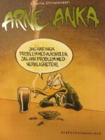 Arne Anka. &Aring;teruppst&aring;ndelsen