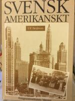 Svenskamerikanskt - m&auml;nniskor och f&ouml;rh&aring;llanden i Svensk-Amerika