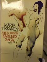 &Aring;rhundradets k&auml;rlekssaga. Med teckningar av Henrik Tikkanen 
