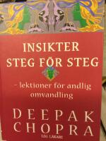 Insikter steg f&ouml;r steg : lektioner f&ouml;r andlig omvandling
