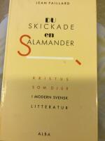 Du skickade en salamander - Kristus som djur i modern svensk litteratur