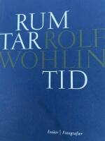 Rum tar tid - [ess&auml;er, fotografier]