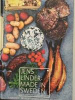 Made in Sweden - [15 r&aring;varor, 90 recept fr&aring;n Lappland till Sk&aring;ne]