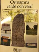 Ortnamns v&auml;rde och v&aring;rd : Bet&auml;nkande. SOU 1982:45