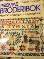 Prismas broderibok. Med 100 teckningar och 50 f&auml;rgfoton