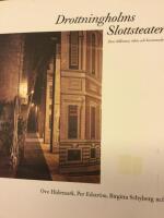 Drottningholms slottsteater : Dess tillkomst, &ouml;den och bevarande