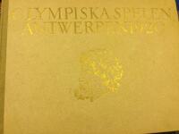 De olympiska spelen i Antwerpen 1920. Skildrade i ord och bild. l De svenska deltagarna. Segling. Vinterspel.