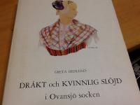 Dr&auml;kt och kvinnlig sl&ouml;jd i Ovansj&ouml; socken 1750-1850