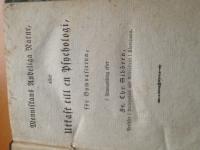 Menniskans Undeliga natur eller Ut kast till en Psychologi, f&ouml;r gymnasierna i sammandrag efter Fr. Chr. Sibbern