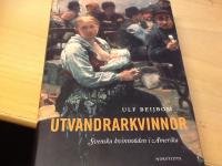 Utvandrarkvinnor : Svenska kvinno&ouml;den i Amerika