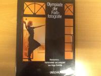 Olympiade der Farbfotografie. Meisterfotos-kommenterat und analysiert von Hugo Sch&ouml;ttle