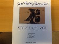 Carl Fredik Reutersw&auml;rd. Mes Autres Moi. 40 ans dans la branche.