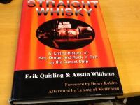 Straight Whisky. A Living History of Sex, Drugs, and Rock 'n' Roll on the Sunset Strip