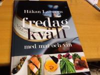 H&aring;kan Larssons fredagkv&auml;ll med mat och vin