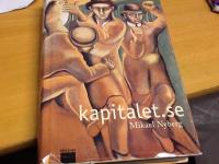 Kapitalet.se. Myten om det postindustriella paradiset.