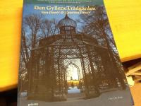 Den gyllene tr&auml;dg&aring;rden. Tr&auml;dg&aring;rdskonsulent ide'- och kulturhistoria fr&aring;n Adam till &ouml;rtag&aring;rd.
